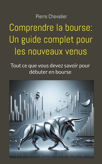 Comprendre la bourse Chevalier Pierre