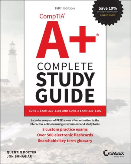 CompTIA A+ Complete Study Guide: Core 1 Exam 220-1 101 and Core 2 Exam 220-1102 5th Edition Q. Docter