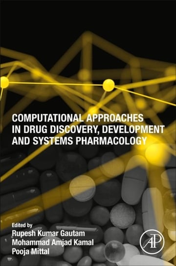 Computational Approaches in Drug Discovery, Development and Systems Pharmacology Opracowanie zbiorowe