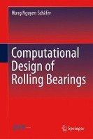 Computational Design of Rolling Bearings Nguyen-Schafer Hung