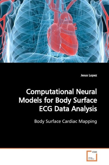 Computational Neural Models for Body Surface ECG Data Analysis Lopez Jesus