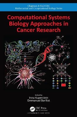 Computational Systems Biology Approaches in Cancer Research Inna Kuperstein
