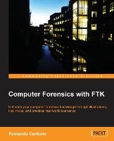 Computer Forensics with FTK Luiz Carbone Fernando