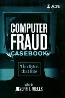 Computer Fraud Casebook Wells Joseph T.