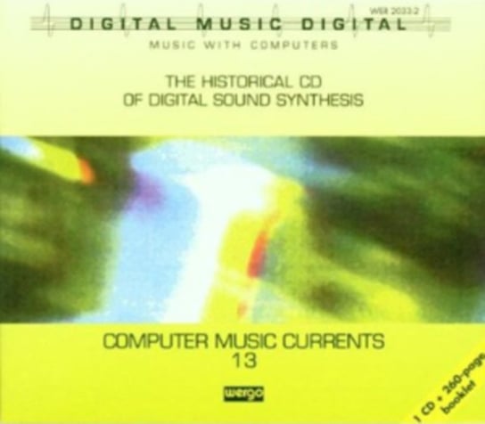 Computer Music Currents 13 Various Artists