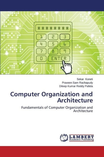 Computer Organization and Architecture Koneti Sekar