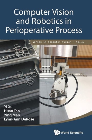 Computer Vision and Robotics in Perioperative Process Xu Yi