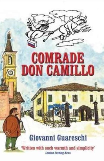 Comrade Don Camillo. No. 4 in the Don Camillo Series Guareschi Giovanni