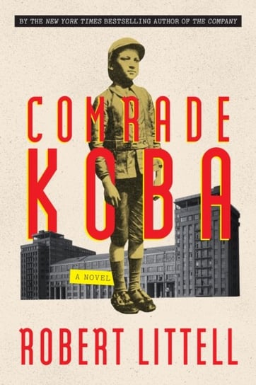 Comrade Koba. A Novel Littell Robert