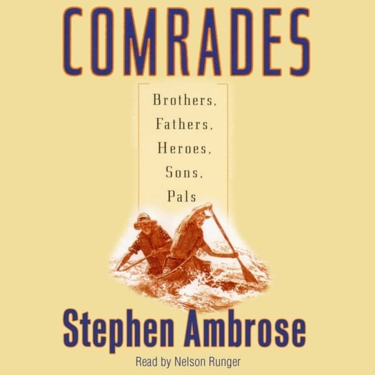 Comrades - audiobook Ambrose Stephen E.