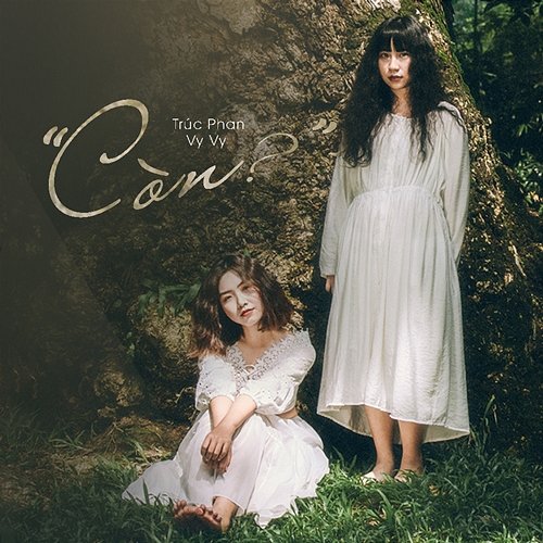 Còn Vy Vy feat. Trúc Phan