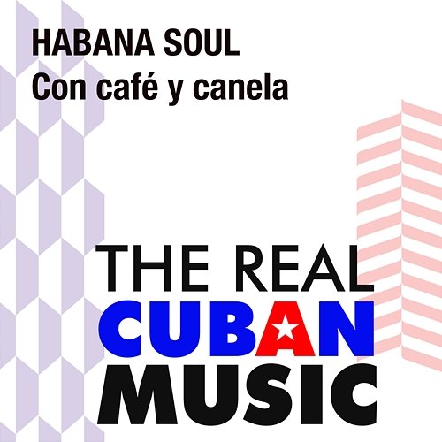 Con café y canela Habana Soul