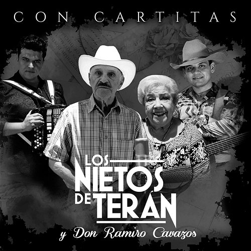 Con Cartitas Los Nietos De Terán, La Abuela Irma Silva, Don Ramiro Cavazos