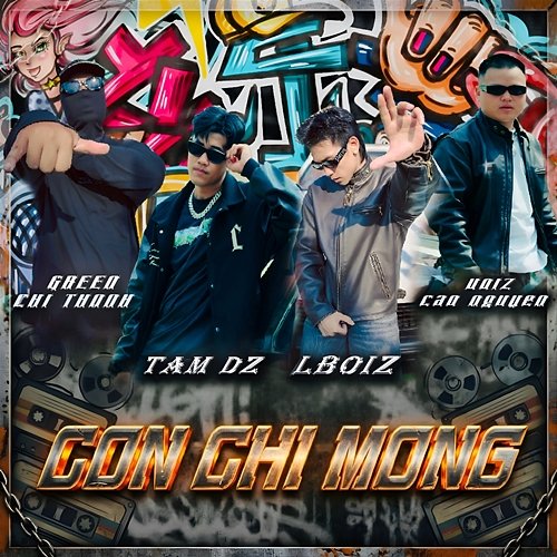 Con Chỉ Mong LBoiz, Green Chí Thanh, Tâm Dz, Voiz Cao Nguyên