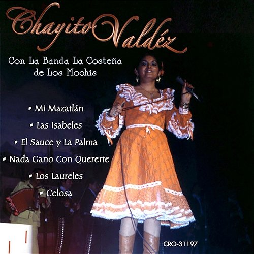Con la Banda la Costeña de los Mochis, Vol. 1 Chayito Valdez
