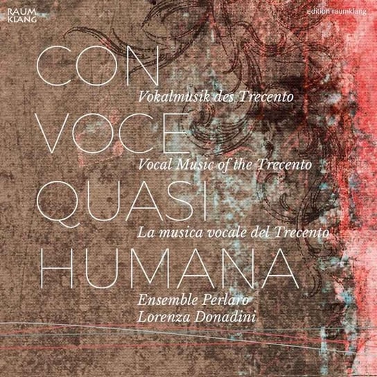Con Voce Quasi Humana - Vocal Music Of The Trecento Bennett-Budzińska Agnieszka
