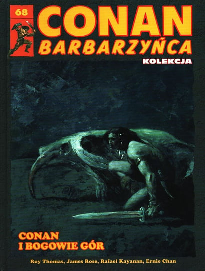 Conan Barbarzyńca. Conan i Bogowie Gór Tom 68 Hachette Polska Sp. z o.o.