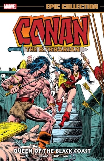 Conan The Barbarian Epic Collection: The Original Marvel Years - Queen Of The Black Coast Thomas Roy, Fred Blosser