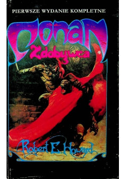 Conan zdobywca Robert E. Howard