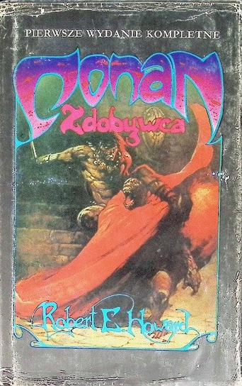 Conan Zdobywca Howard Robert E.