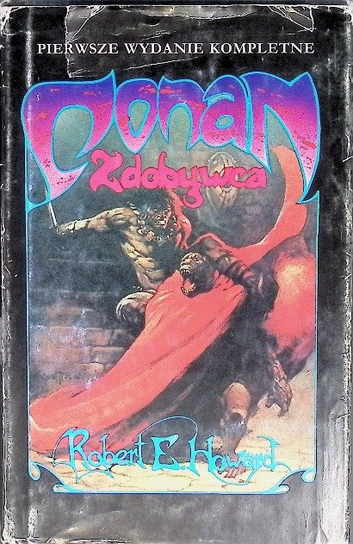 Conan Zdobywca Howard Robert E.