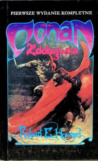 Conan Zdobywca Howard Robert E.