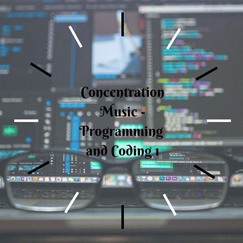 Concentration Music - Programming and Coding 1 Programming and Coding Music Club