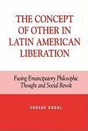 Concept of Other in Latin American Liberation Gogol Eugene