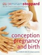 Conception, Pregnancy and Birth Stoppard Miriam