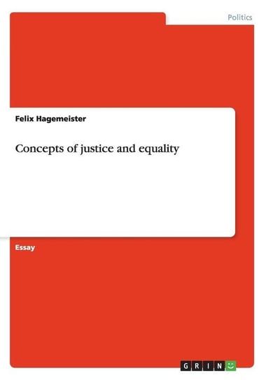 Concepts of justice and equality Hagemeister Felix