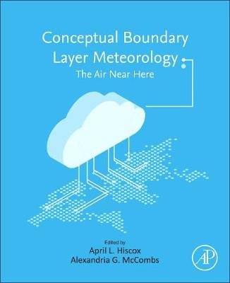 Conceptual Boundary Layer Meteorology: The Air Near Here Opracowanie zbiorowe