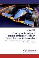 Conceptual Design & Development of Traction Power Electronic Converter Alomari Kamal, Seruyange William