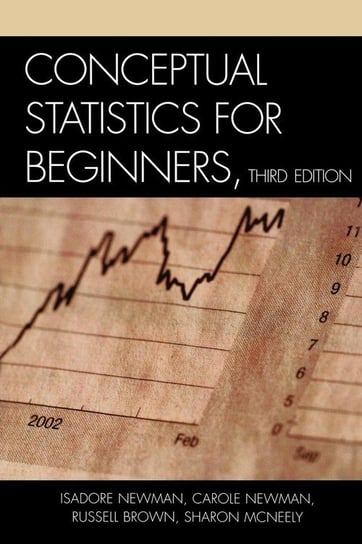 Conceptual Statistics for Beginners, Third Edition Newman Isadore