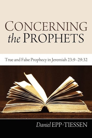 Concerning the Prophets Epp-Tiessen Daniel