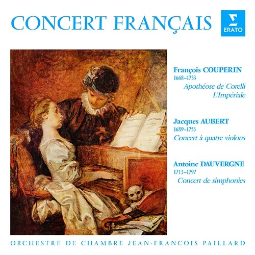 Concert français. Pièces de Couperin, Aubert & Dauvergne Jean-François Paillard