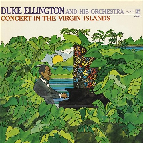 Concert In The Virgin Islands Duke Ellington and his Orchestra