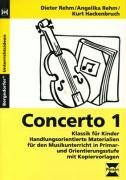 Concerto 1. Klassik für Kinder Rehm Dieter, Rehm Angelika, Hackenbruch Kurt