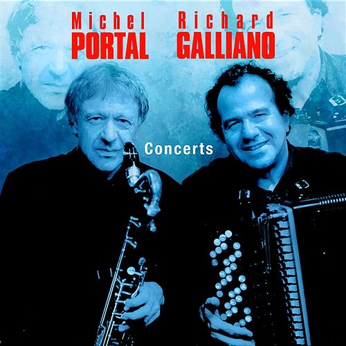 Concerts Richard Galliano & Michel Portal