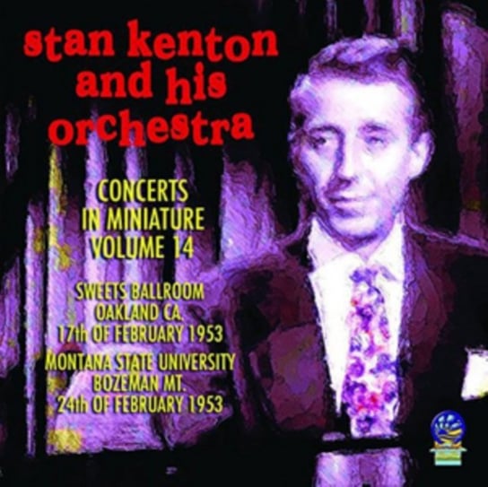 Concerts In Minature Stan Kenton and His Orchestra