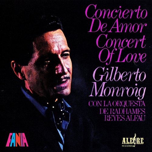 Concierto De Amor Gilberto Monroig