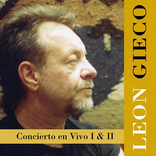 Concierto En Vivo I & II León Gieco