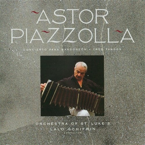 Concierto Para Bandoneon/Tres Tangos Astor Piazzolla