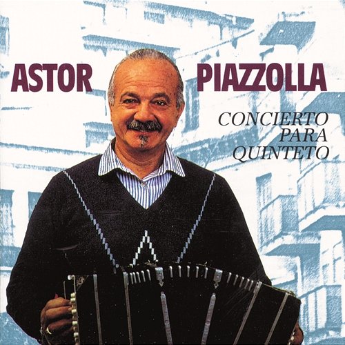 Concierto Para Quinteto Astor Piazzolla