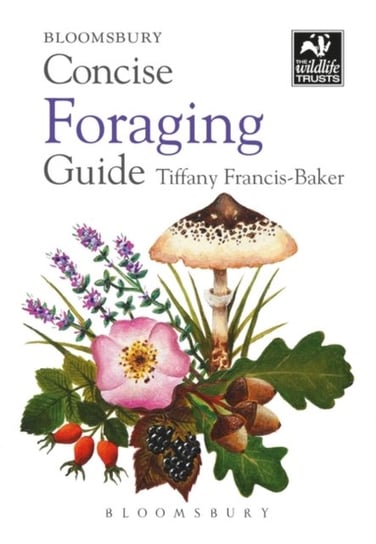 Concise Foraging Guide Tiffany Francis-Baker