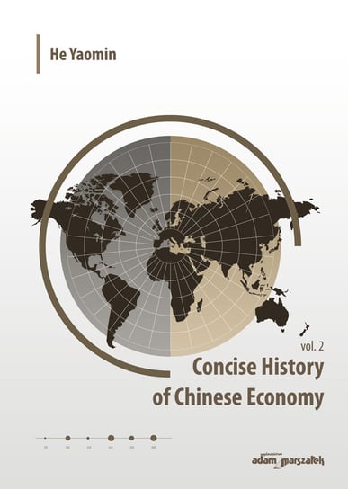 Concise History of Chinese Economy. Volume 2 Yaomin He
