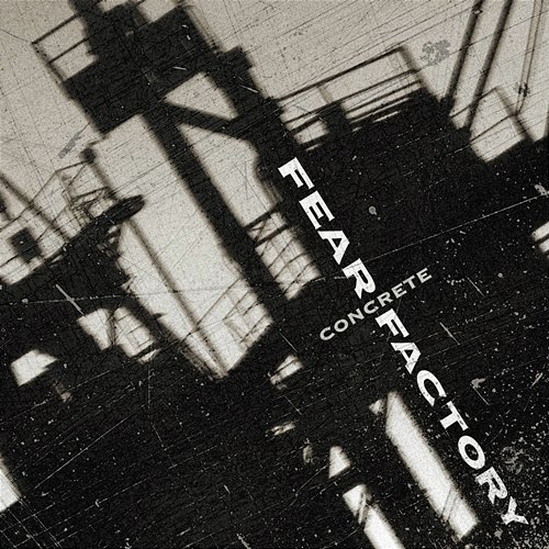 Concrete Fear Factory