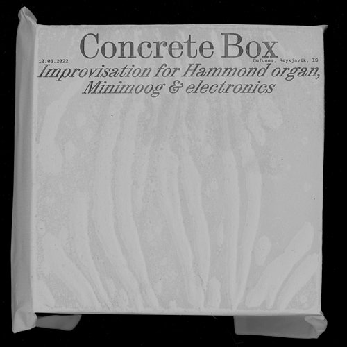 Concrete Box - Improvisation for Hammond organ, Minimoog & electronics Magnús Jóhann