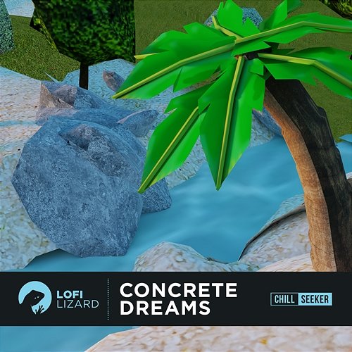 Concrete Dreams Lofi Lizard, Chill Seeker