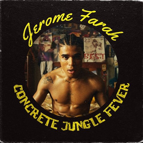 Concrete Jungle Fever Jerome Farah