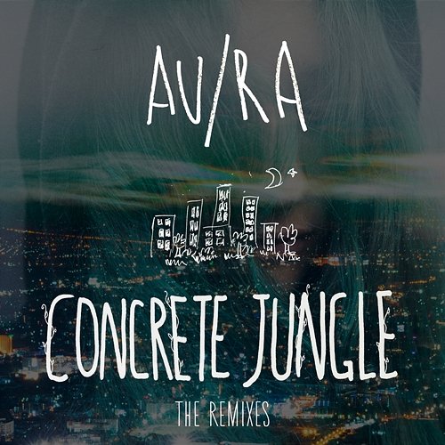 Concrete Jungle (The Remixes) Au, Ra